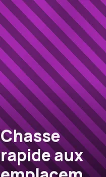 Chasse rapide aux emplacements